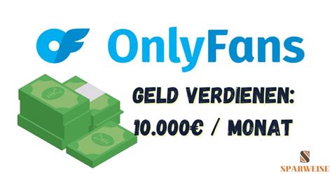 kann man als mann bei onlyfans geld verdienen|Mit OnlyFans Geld verdienen: Ein umfassender Leitfaden